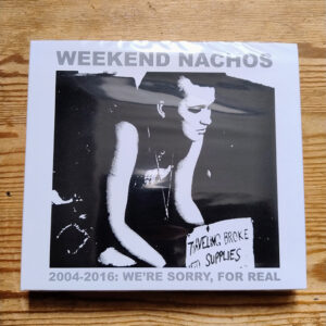 Weekend Nachos - "2004-2016: We're Sorry, for Real" Digipack 2CD