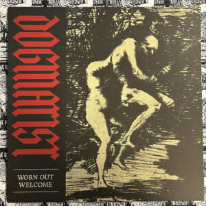 Dogmatist - "Worn Out Welcome" 12" LP (Black vinyl)