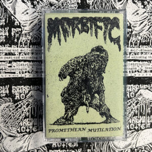 Morbific - "Promethean Mutilation" MC (US press)