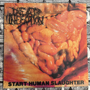 Dead Infection - "Start Human Slaughter" LP (Black vinyl)